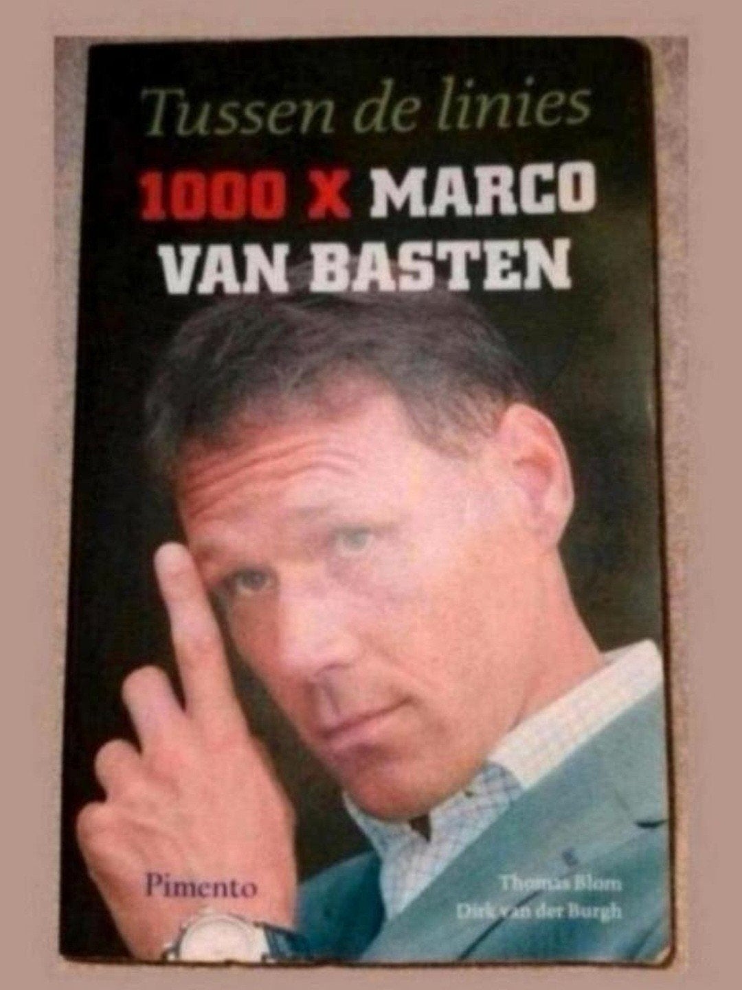 Tussen de linies: 1000 X Marco van Basten, Ophalen of Verzenden, Zo goed als nieuw, Thomas Blom, Dirk van der Burgh, Balsport