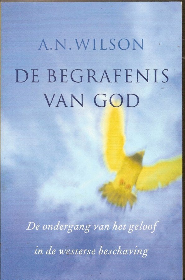De begrafenis van God-A.N. Wilson, Ophalen of Verzenden, Zo goed als nieuw, Christendom | Katholiek