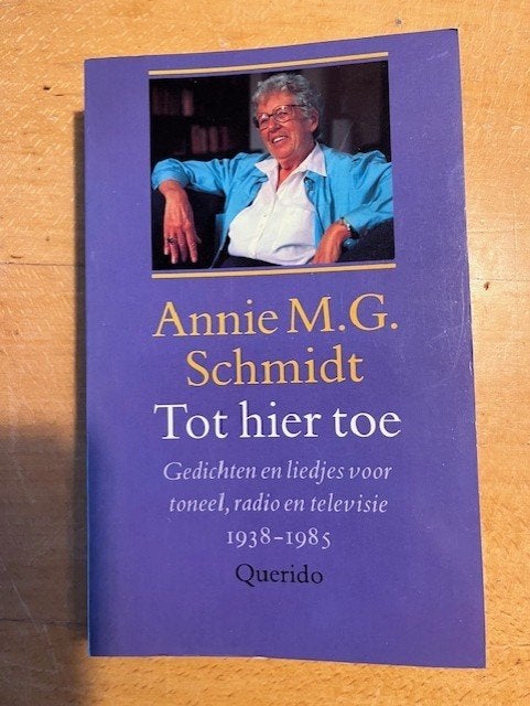 Tot hier toe - Annie M.G. Schmidt, Ophalen of Verzenden, Zo goed als nieuw, Annie M.G. Schmidt, Nederland