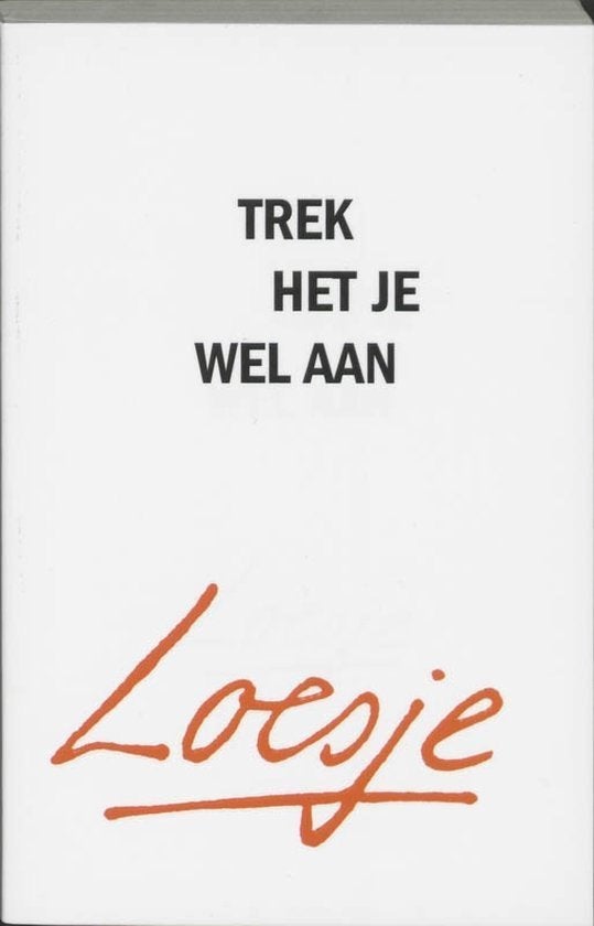 Trek het je wel aan.Loesje uit 2004., Ophalen of Verzenden, Zo goed als nieuw, Stichting Vrienden van Loesje
