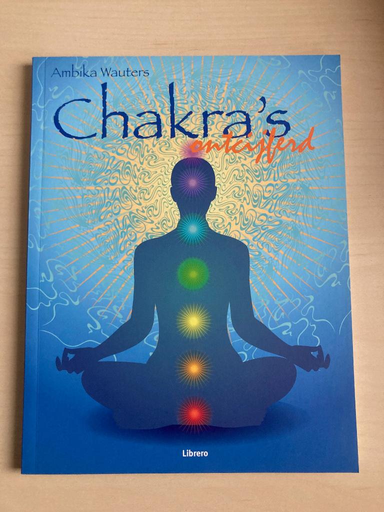 Chakra’s ontcijferd - Ambika Wauters, Boeken, Spiritualiteit algemeen, Overige typen, Ambika Wauters, Nieuw
