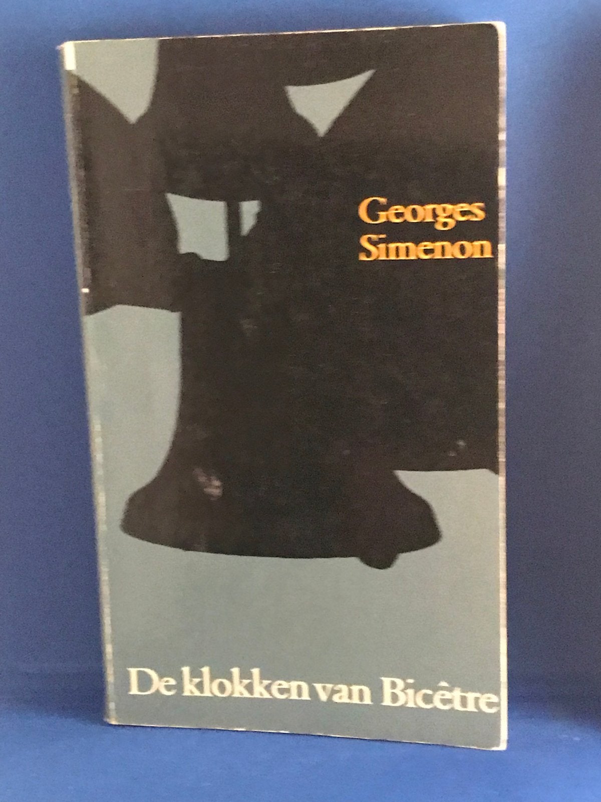 Georges Simenon - De klokken van Bicêtre, Ophalen, Gelezen