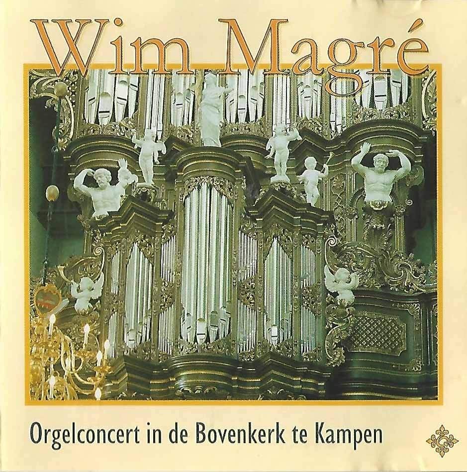OrgelCD: Wim Magre - Orgelconcert Bovenkerk Kampen, Ophalen of Verzenden, Zo goed als nieuw, Instrumentaal, Orgel