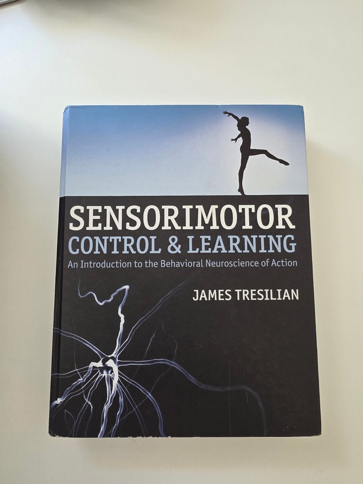 Sensorimotor Control & Learning - James Tresilian, Ophalen of Verzenden, Zo goed als nieuw, James Tresilian, Natuurwetenschap