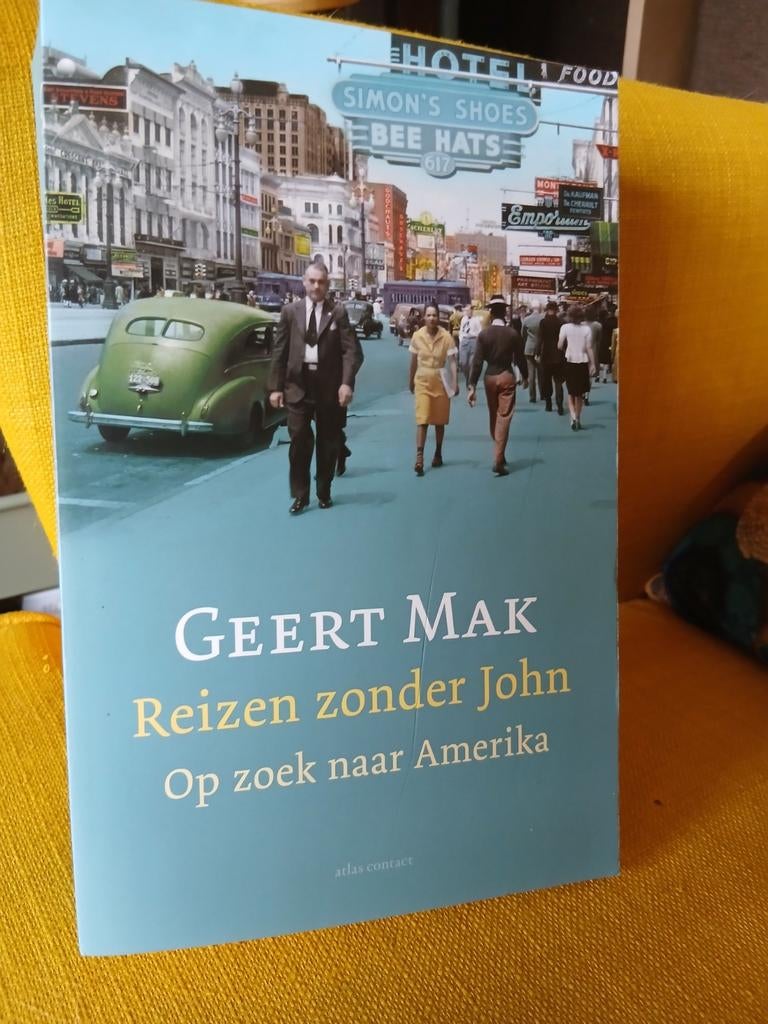 Geert Mak - Reizen zonder John: Op zoek naar Amerika, Boeken, Reisverhalen, Zo goed als nieuw, Noord-Amerika, Geert Mak, Ophalen of Verzenden