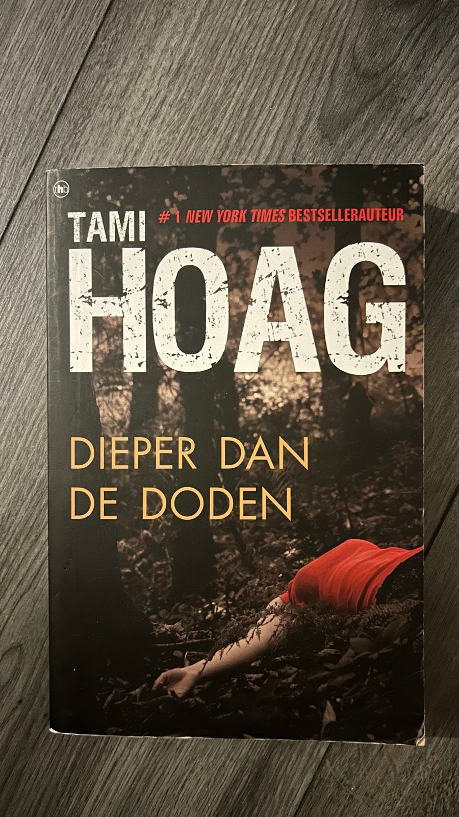 Tami Hoag - Dieper dan de Doden (Thriller), Ophalen of Verzenden, Gelezen, Wereld overig