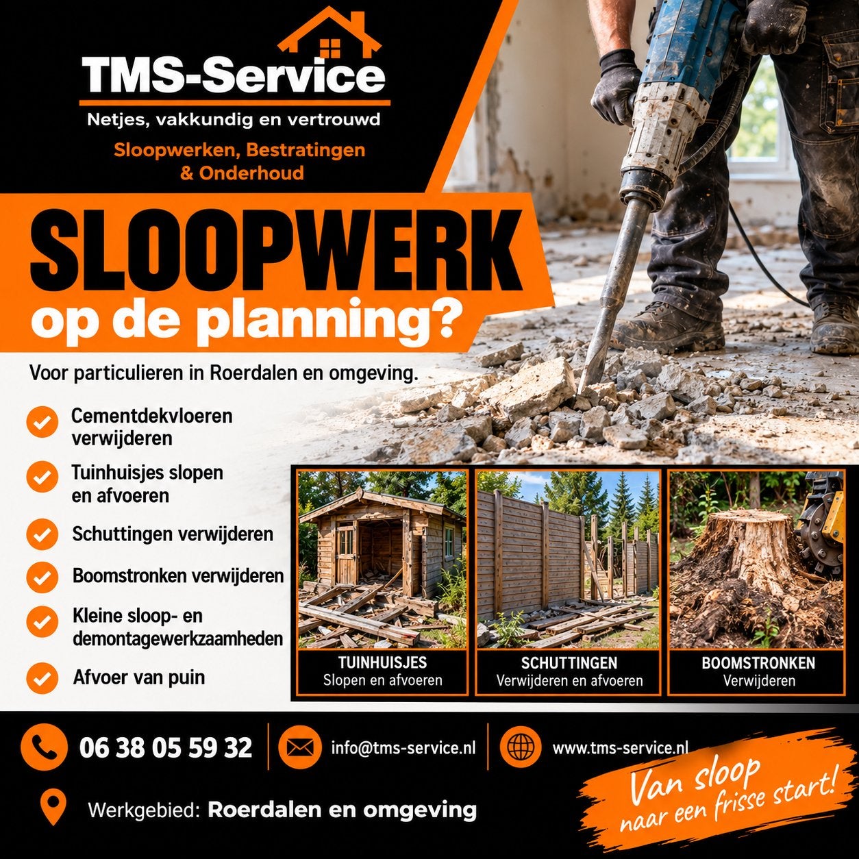 Sloopwerk in en rondom de woning In midden limburg !, Sloopwerk binnen