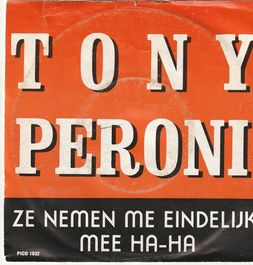 Tony peroni ze nemen me eindelijk mee ha-ha vinyl single, Ophalen of Verzenden, Zo goed als nieuw, Pop, Single