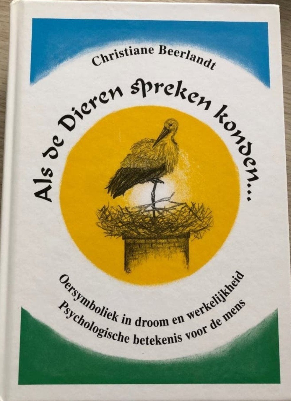 Als de Dieren spreken konden - Christiane Beerlandt, Ophalen of Verzenden, Zo goed als nieuw, Spiritualiteit algemeen, Achtergrond en Informatie