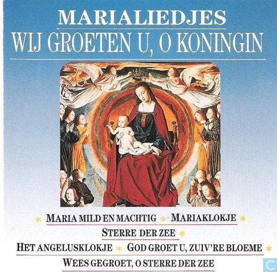 MARIALIEDJES Wij Groeten U, O Koningin, Verzenden, Zo goed als nieuw