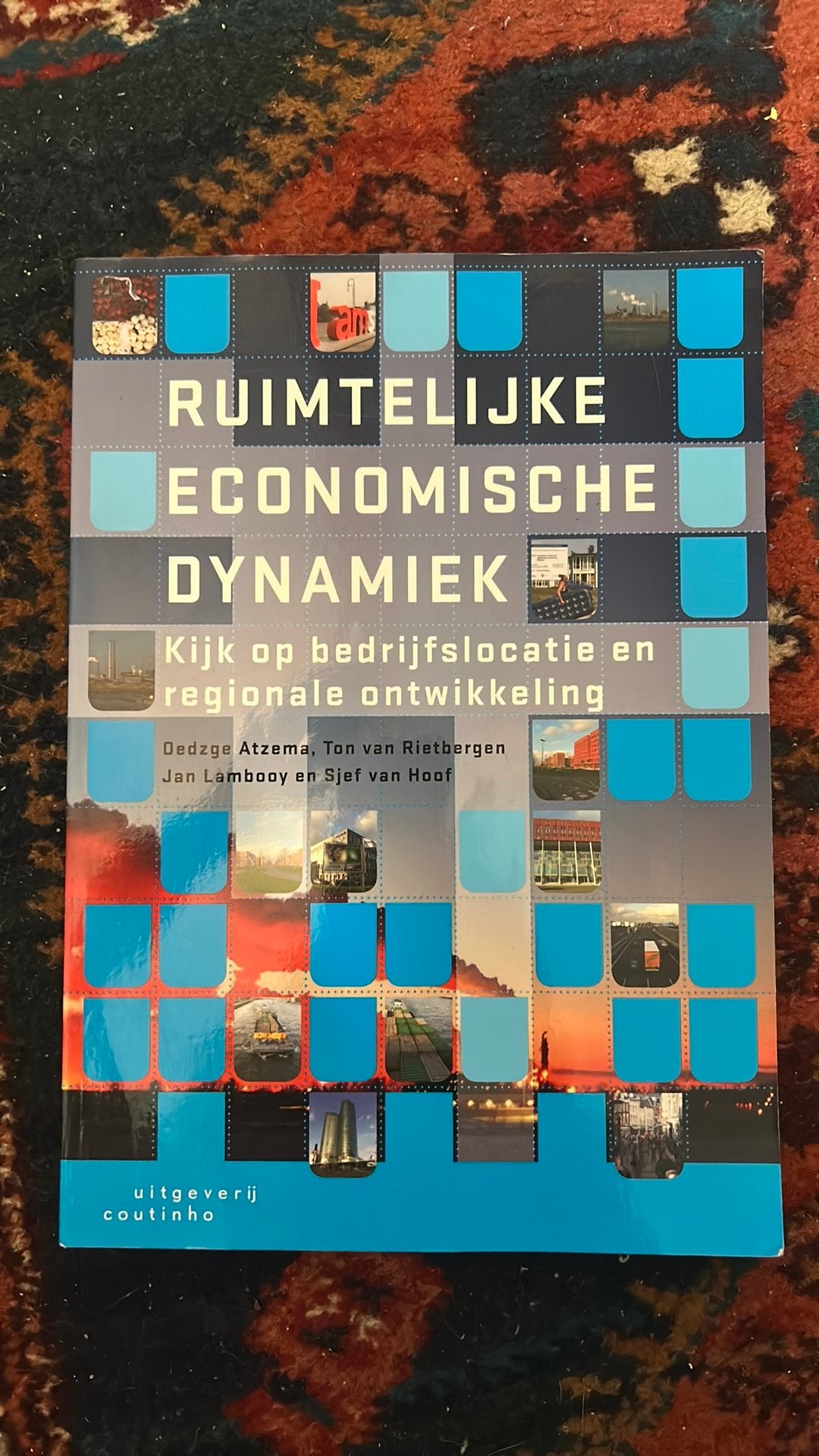 Sjef van Hoof - Ruimtelijke economische dynamiek, Boeken, Sjef van Hoof; Oedzge Atzema; Jan Lambooy; Ton van Rietbergen, Ophalen of Verzenden