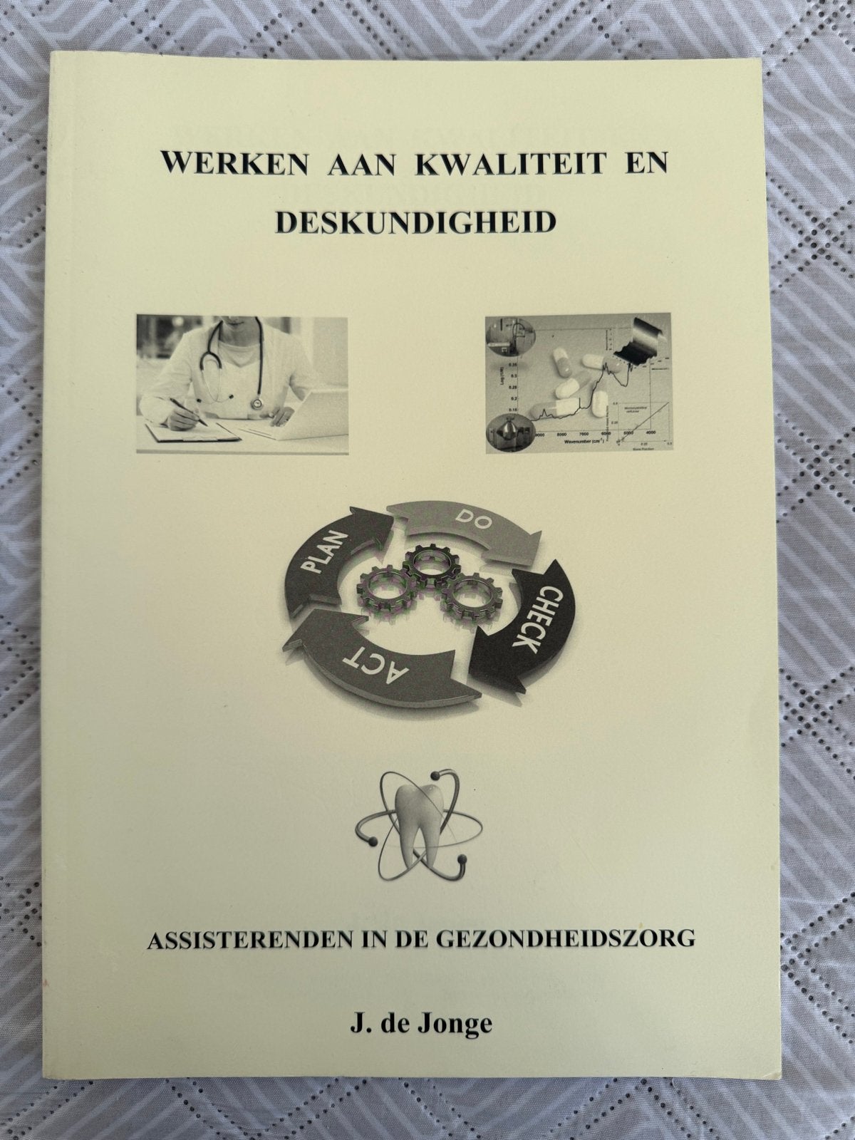 Werken aan Kwaliteit en Deskundigheid - J. de Jonge, Boeken, Ophalen of Verzenden, Beta, Zo goed als nieuw, MBO