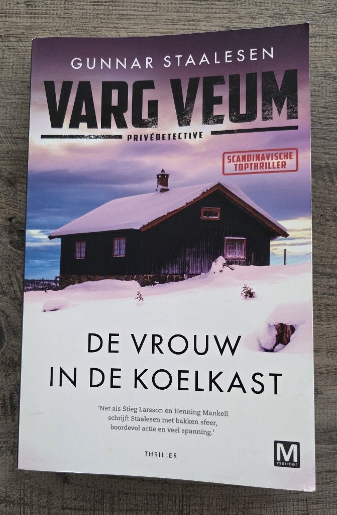 De Vrouw in de koelkast - Gunnar Staalesen, Ophalen of Verzenden, Gelezen