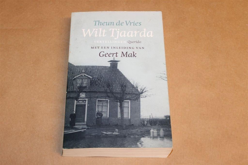 Wilt Tjaarda — Theun de Vries, Friese Vertellingen, Ophalen of Verzenden, Gelezen
