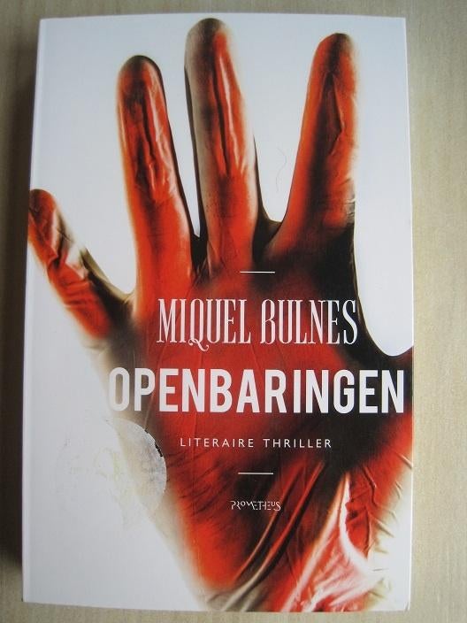 127 - Openbaringen - Miquel Bulnes, Boeken, Thrillers, Zo goed als nieuw, Europa overig, Verzenden