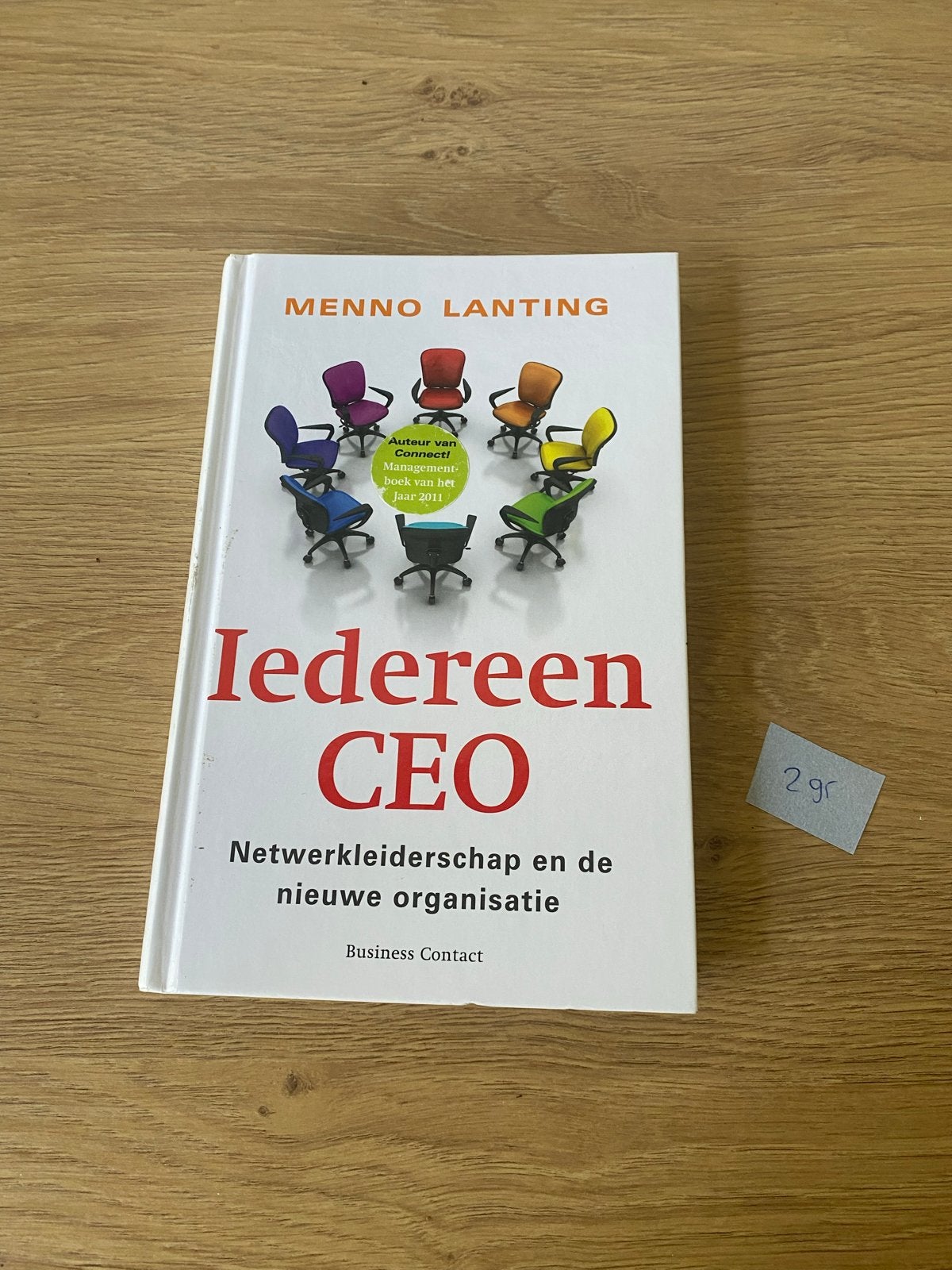 Iedereen CEO - Netwerkleiderschap en de nieuwe organisatie, Boeken, Ophalen of Verzenden, Zo goed als nieuw, Management