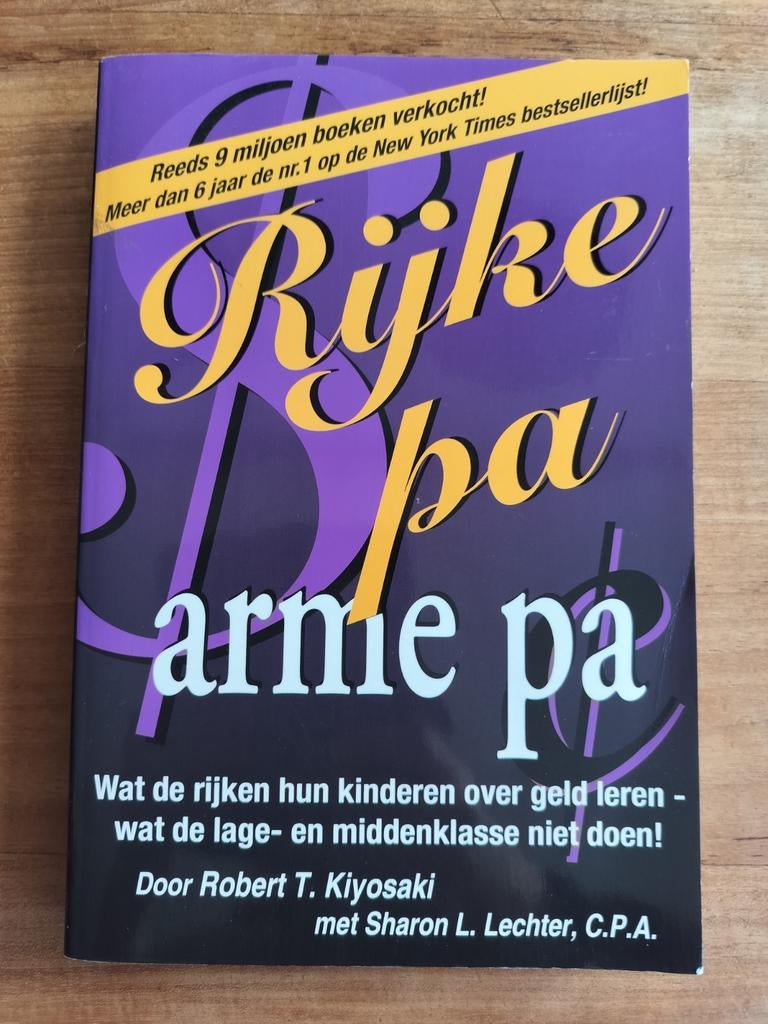 Rijke Pa, Arme Pa - Robert T. Kiyosaki (Zo goed als nieuw), Ophalen of Verzenden, Zo goed als nieuw, Geld en Beleggen, Robert T. Kiyosaki