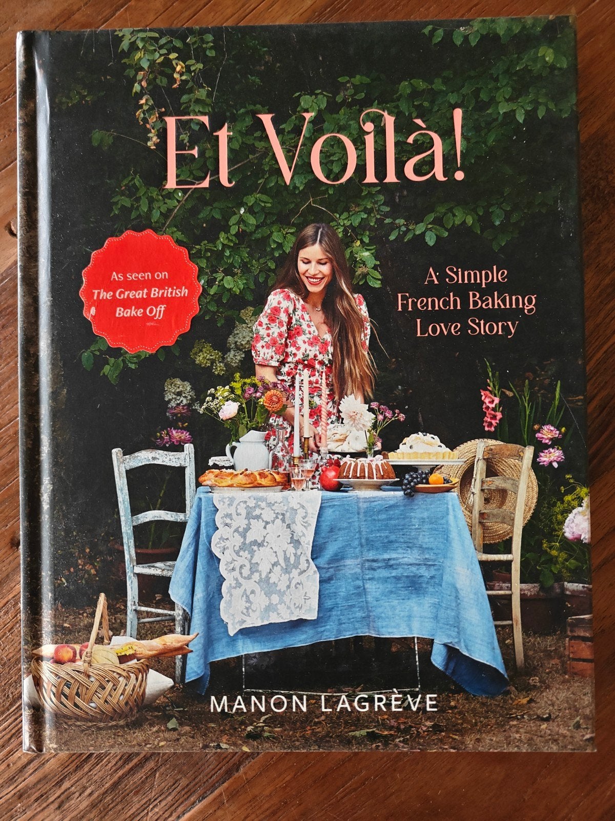 Et Voilà! A Simple French Baking Love Story - Manon Lagrève, Taart, Gebak en Desserts, Ophalen of Verzenden, Zo goed als nieuw