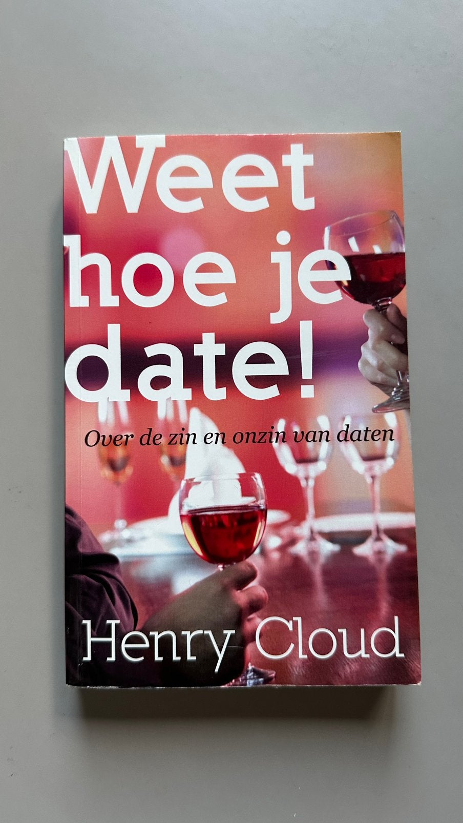 Henry Cloud - Weet hoe je date!, Ophalen of Verzenden, Gelezen, Henry Cloud