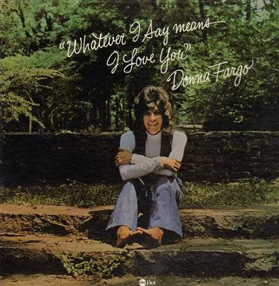 Donna Fargo – Whatever I Say Means I Love You, Ophalen of Verzenden, Gebruikt, 12 inch