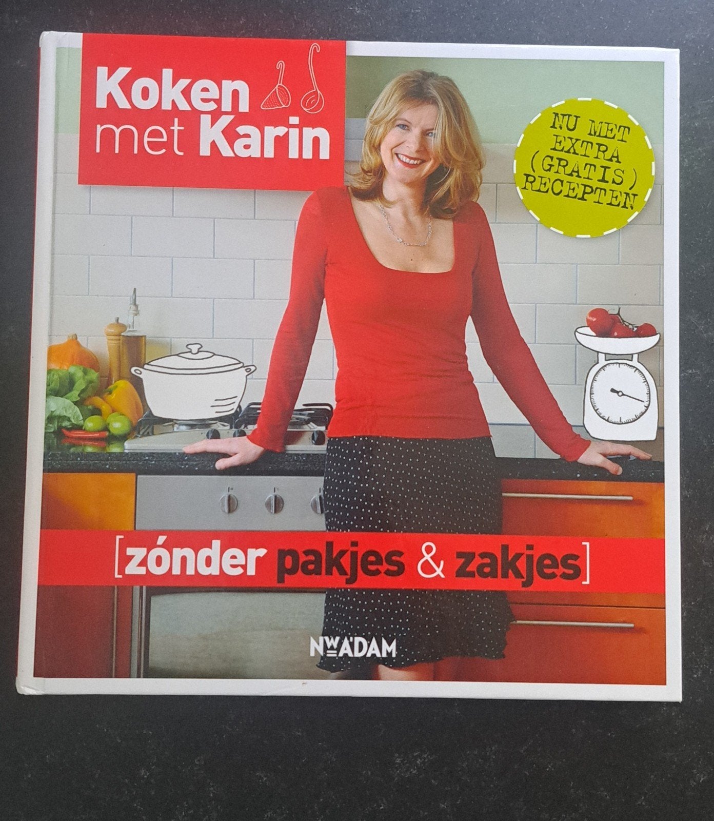 Karin Luiten - Zonder pakjes & zakjes, Boeken, Kookboeken, Ophalen of Verzenden, Zo goed als nieuw, Karin Luiten