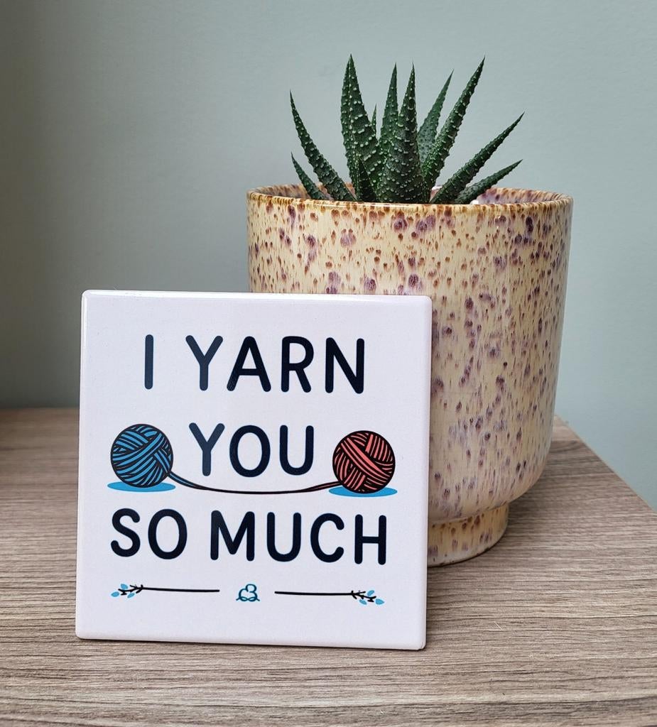 Keramiek Tegeltje - I Yarn You So Much, Ophalen of Verzenden, Zo goed als nieuw