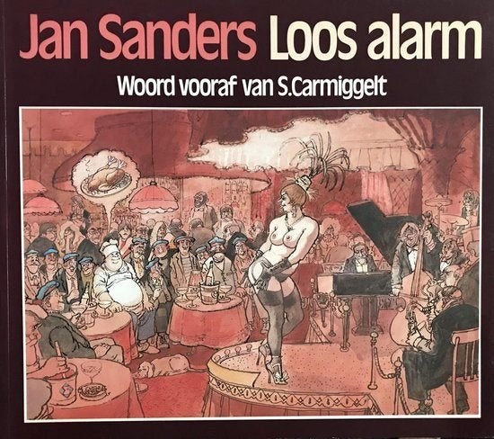 LOOS ALARM - Jan Sanders Woord vooraf door Simon, Boeken, Ophalen of Verzenden, Zo goed als nieuw