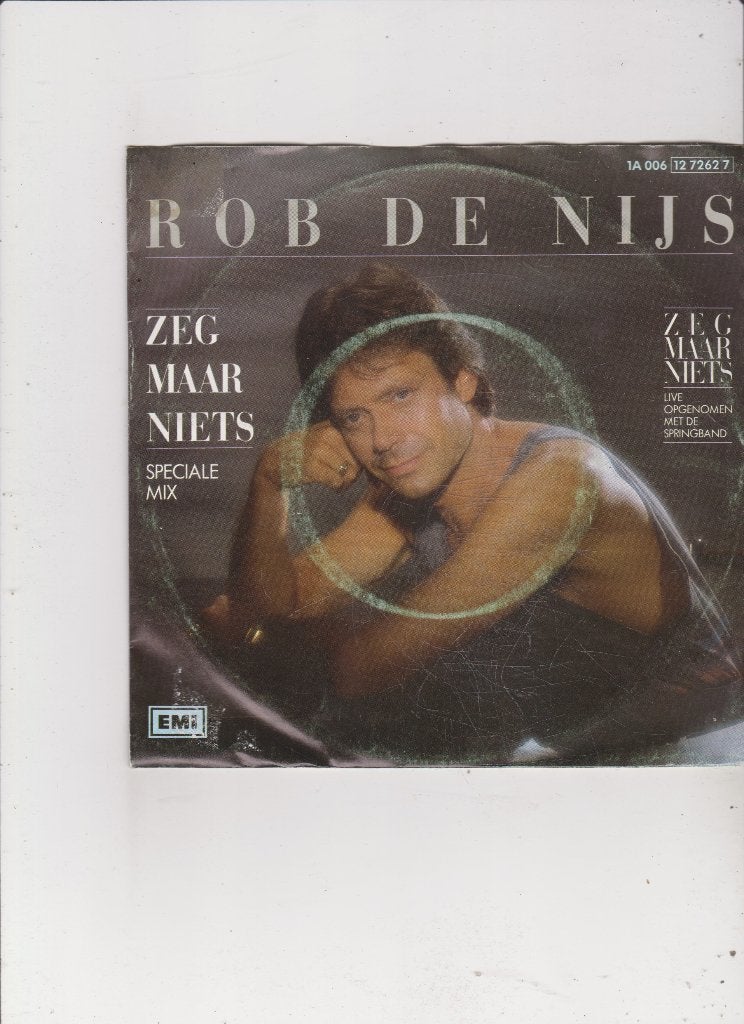 Single Rob de Nijs -Zeg maar niets, Ophalen of Verzenden, Gebruikt, Nederlandstalig