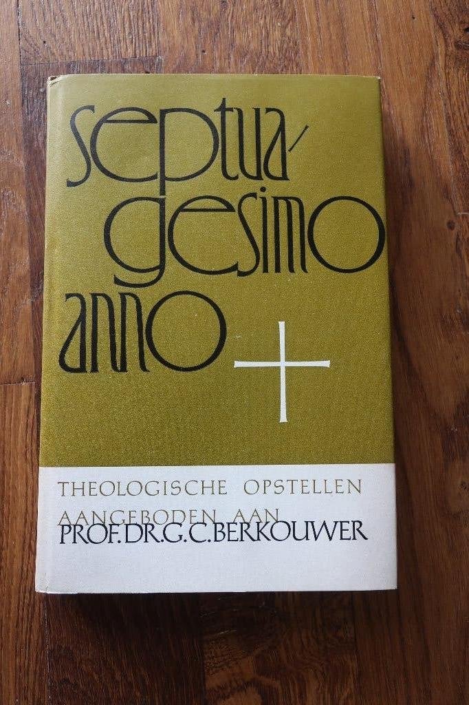 Septuagesimo anno: Prof. Dr. G.C. Berkouwer, Ophalen of Verzenden, Zo goed als nieuw, Christendom | Katholiek