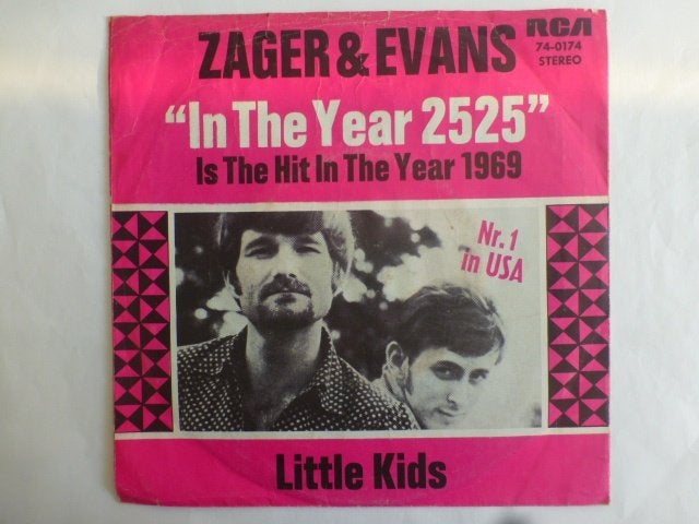 Zager & Evans. In the year 2525. / Little kids., Ophalen of Verzenden, Gebruikt, Pop