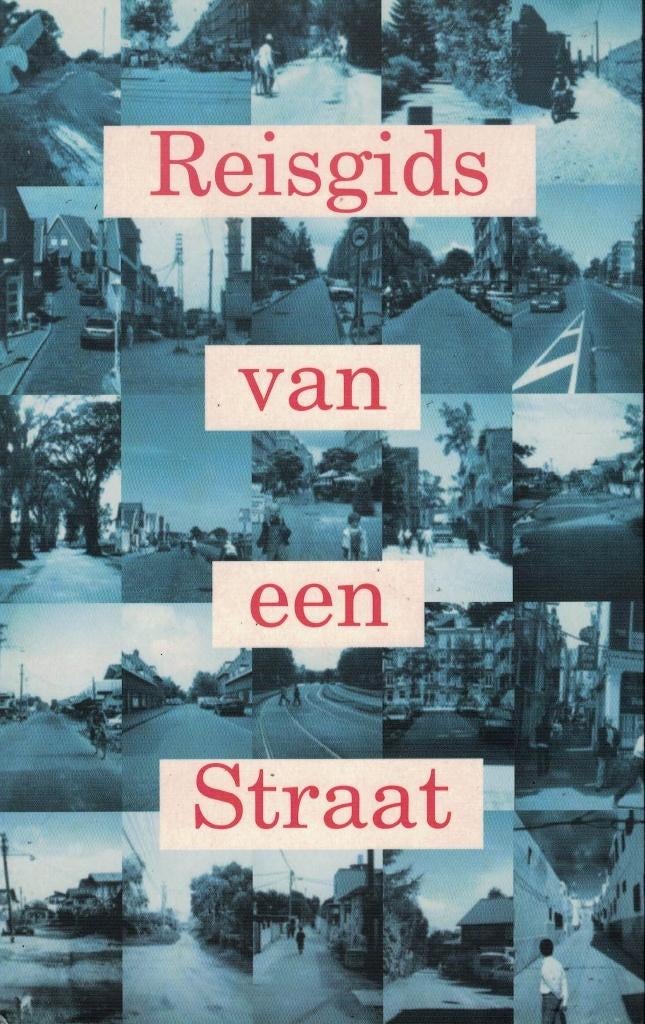 Dick Tuinder & Peter Happel, Reisgids van een straat., Ophalen of Verzenden, Gelezen, Europa