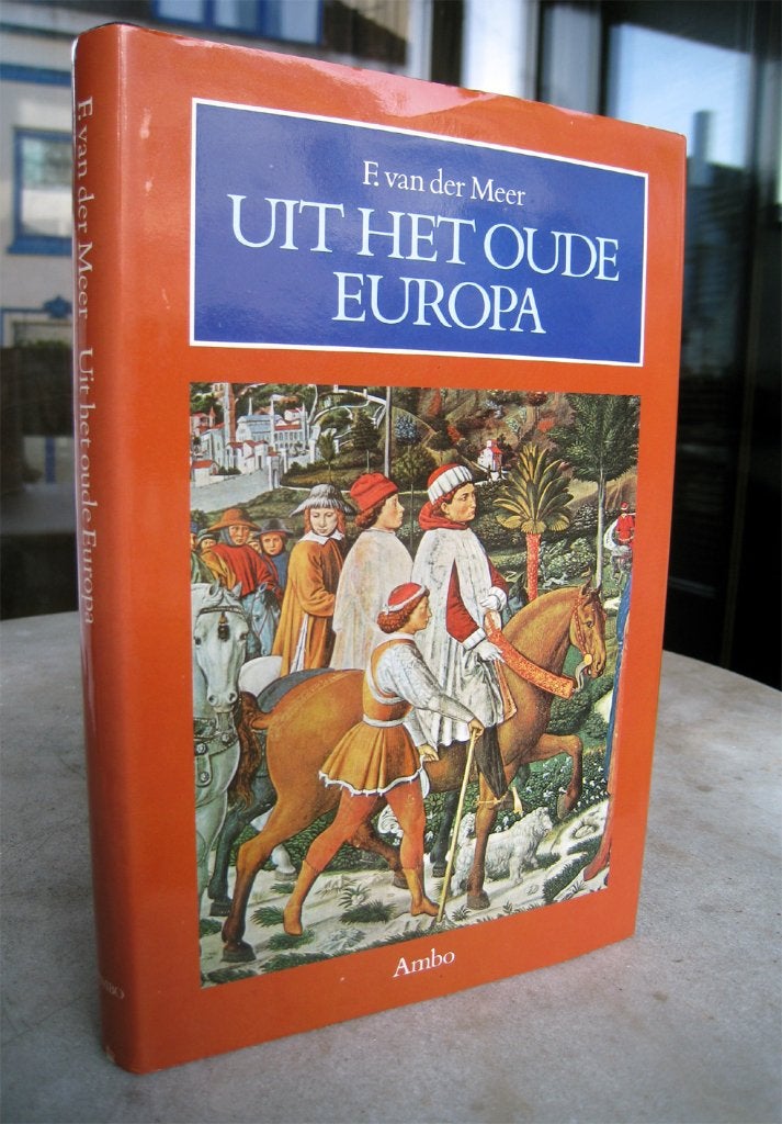Meer, Frits van der - Uit het oude Europa (1991), Boeken, Geschiedenis | Wereld, Nieuw, Europa, Ophalen of Verzenden