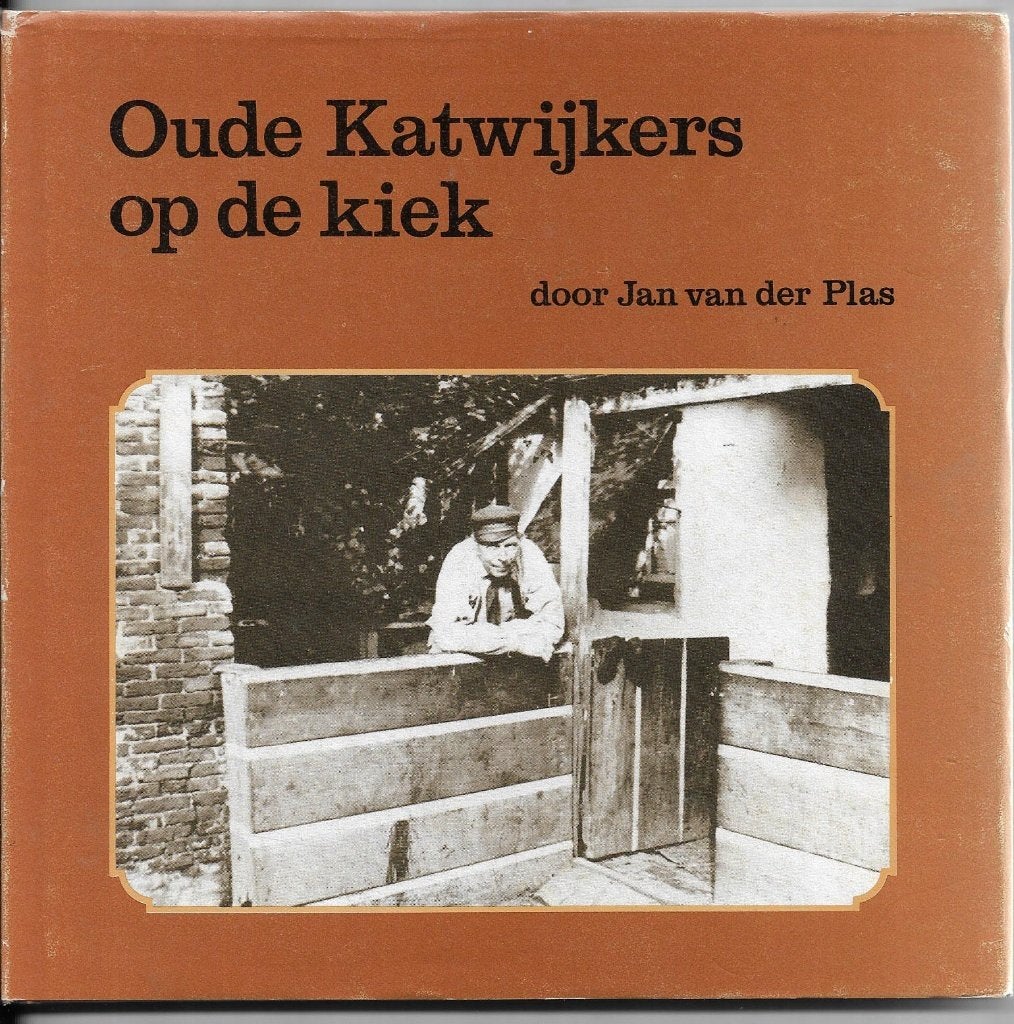 Oude Katwijkers op de kiek, Boeken, Gelezen, 19e eeuw, Ophalen of Verzenden, Jan van der Plas