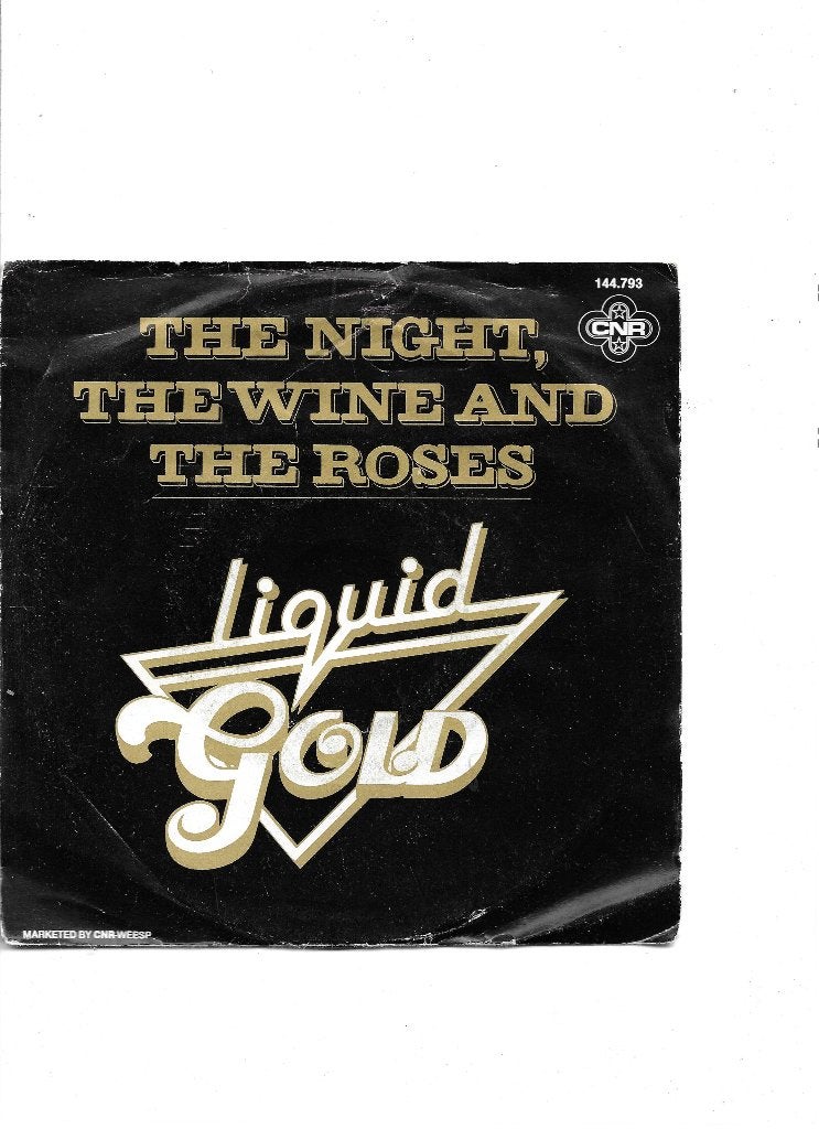 Single Liquid Gold - The night, the wine and the roses, Ophalen of Verzenden, Gebruikt, 7 inch, Pop