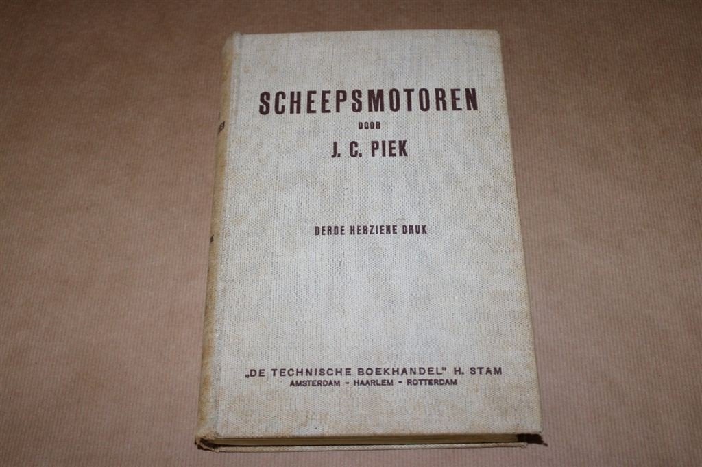 Boek - Scheepsmotoren - J.C. Piek, Boeken, Ophalen of Verzenden, Gelezen, Bouwkunde