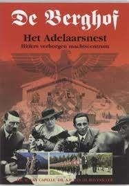 De Berghof het Adelaarsnest Dr H van Capelle, Boeken, Ophalen of Verzenden, Tweede Wereldoorlog, Zo goed als nieuw