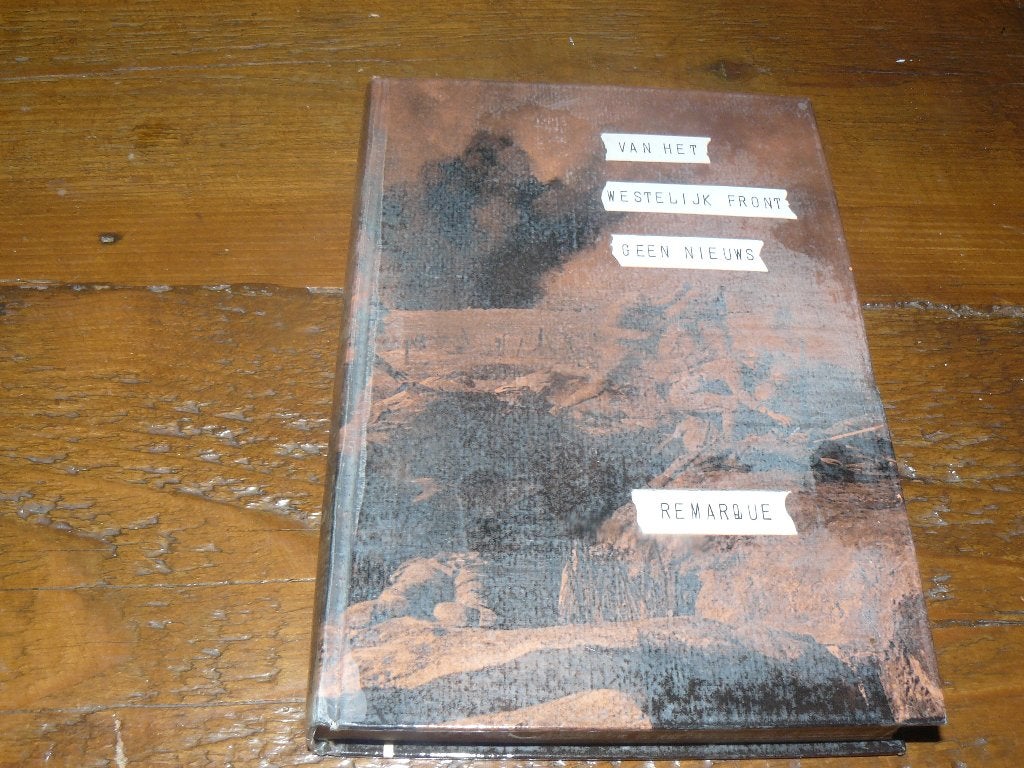 Remarque : Van het Westelijk front geen nieuws (Wo1), Boeken, Erich Maria Remarque, Ophalen of Verzenden, Zo goed als nieuw, Voor 1940