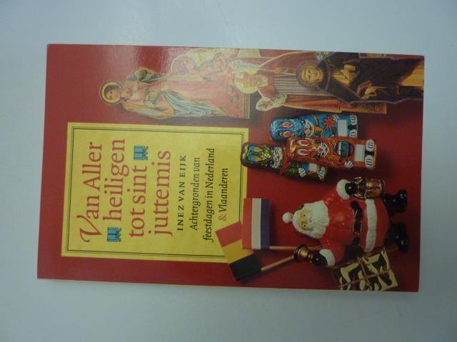*Inez van Eijk - Van alleheiligen tot Sint Juttemis, Verzenden, Nieuw