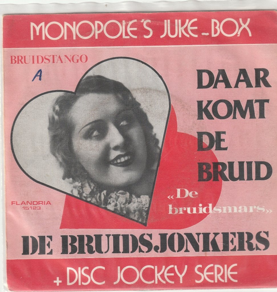 De Bruidsjonkers Daar komt de Bruid vinyl single, Ophalen of Verzenden, Zo goed als nieuw, Overige genres
