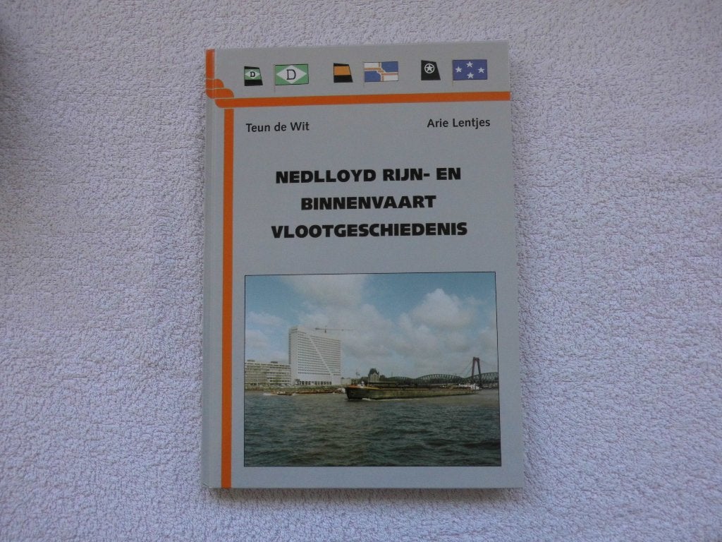 Nedlloyd Rijn- en Binnenvaart Vlootgeschiedenis, Ophalen of Verzenden, Zo goed als nieuw, Teun de Wit en Arie Lentjes, Boot