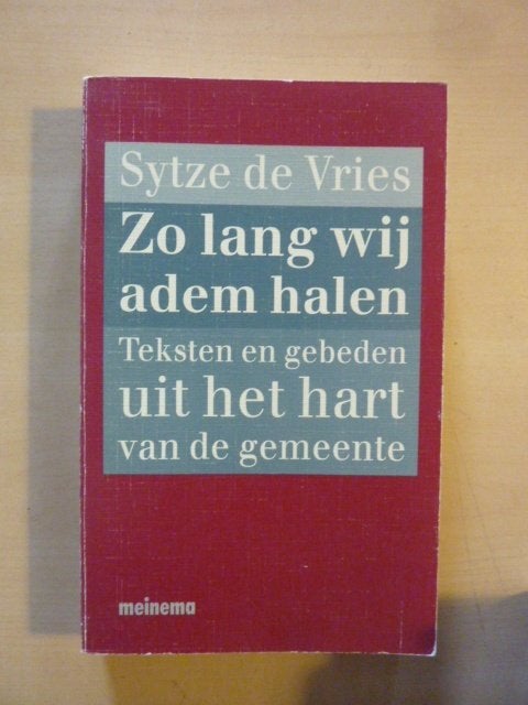 Sytze de Vries - Zo lang wij adem halen, Verzenden, Gelezen