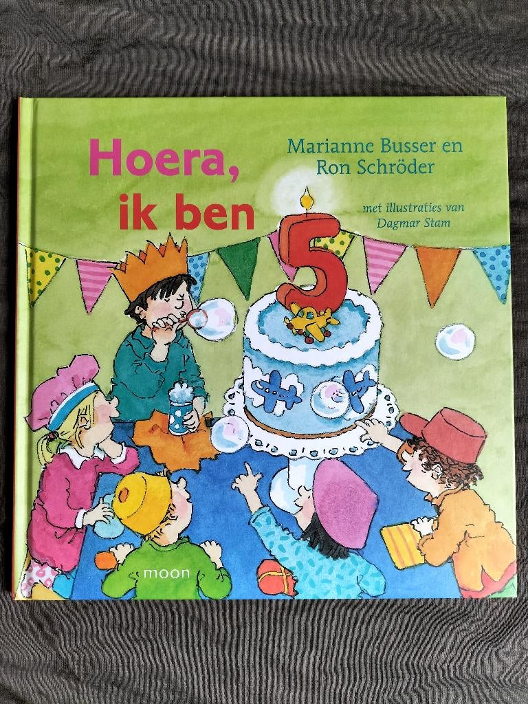 Marianne Busser & Ron Schröder - Hoera, ik ben 5, Fictie algemeen, Jongen of Meisje, Ophalen of Verzenden, Zo goed als nieuw