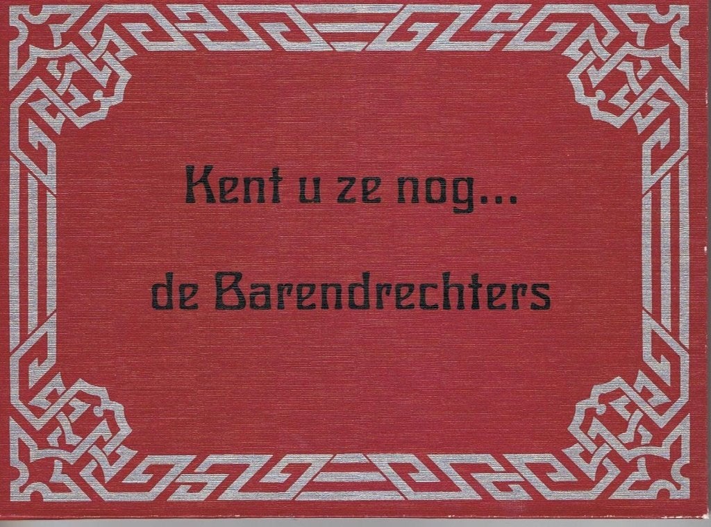 Kent u ze nog de Barendrechters  K1, Ophalen of Verzenden, Gelezen