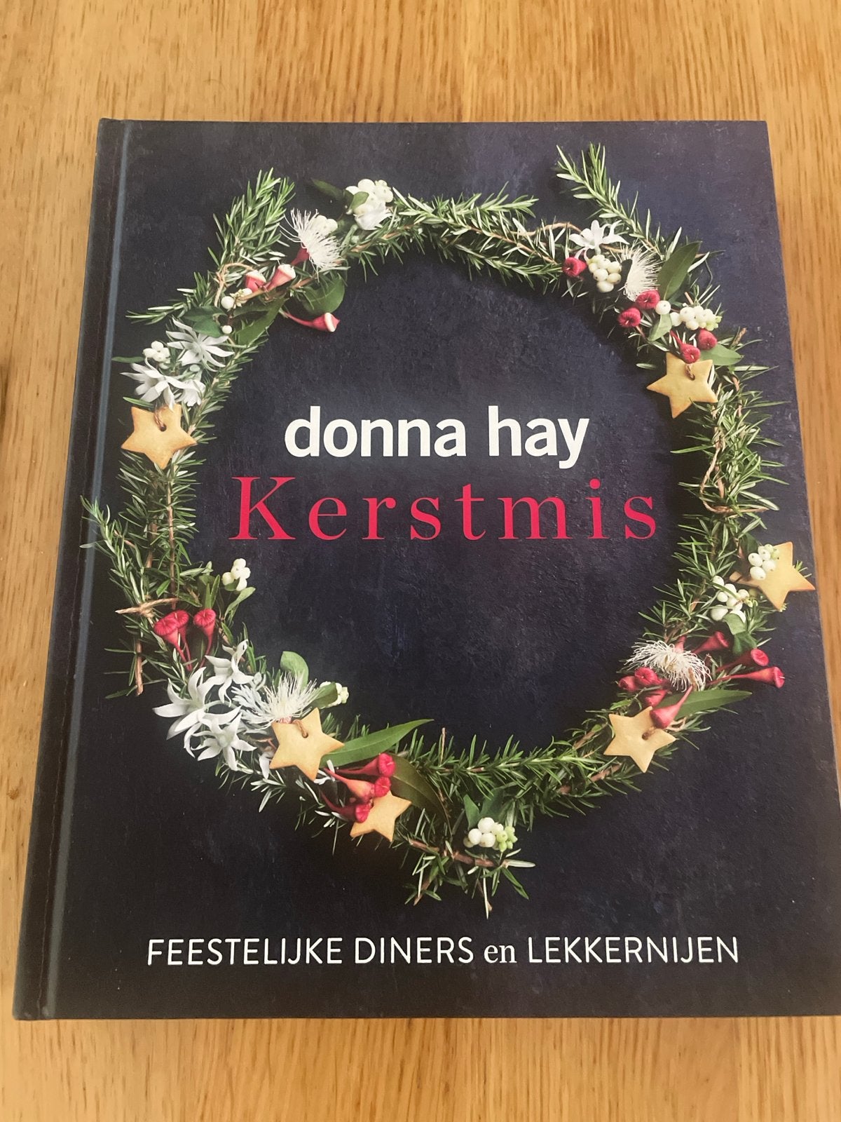 Donna Hay Kerstmis: Feestelijke Diners en Lekkernijen, Boeken, Ophalen of Verzenden, Nieuw, Hoofdgerechten