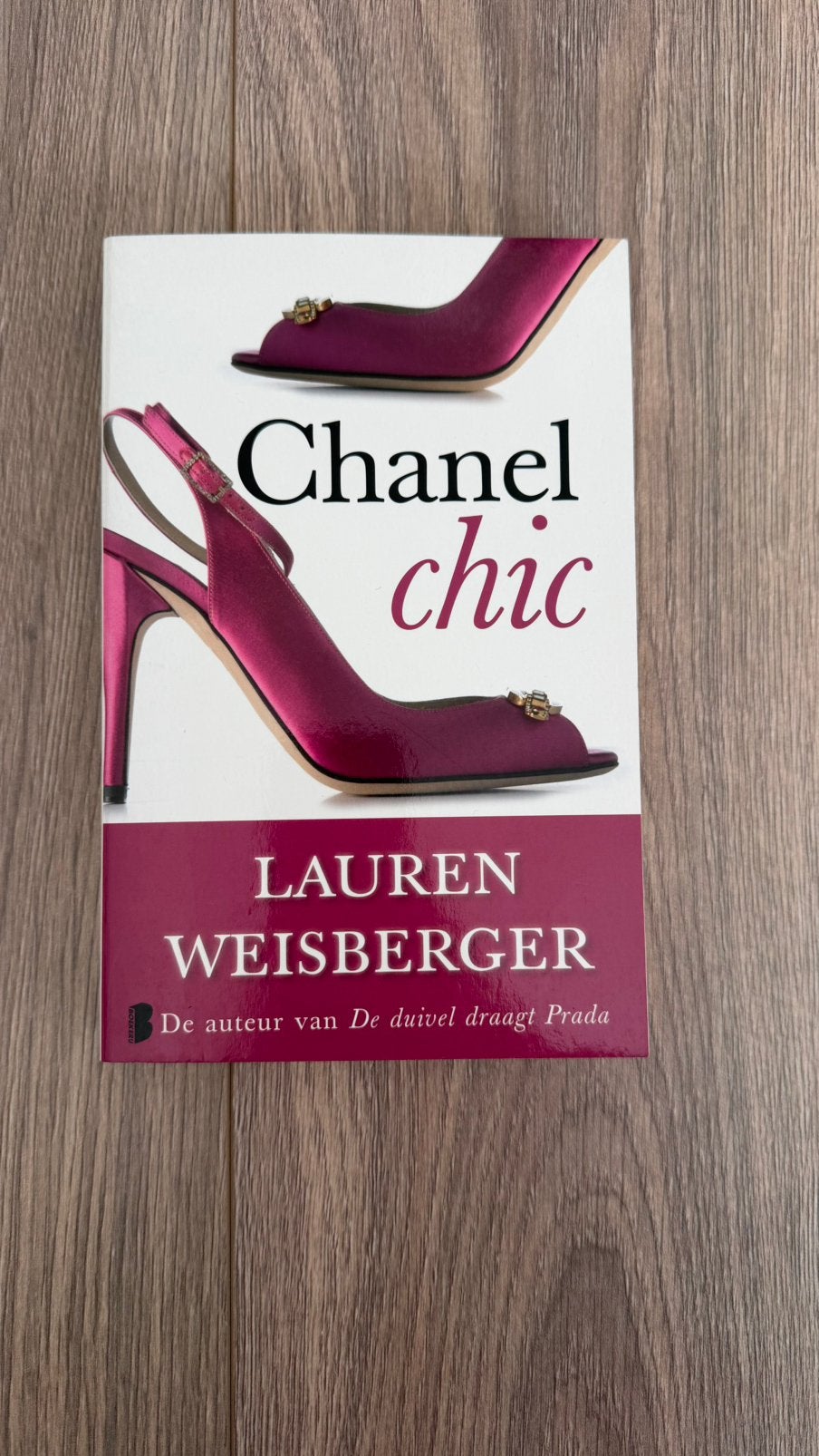 Lauren Weisberger - Chanel chic, Ophalen of Verzenden, Zo goed als nieuw, Lauren Weisberger