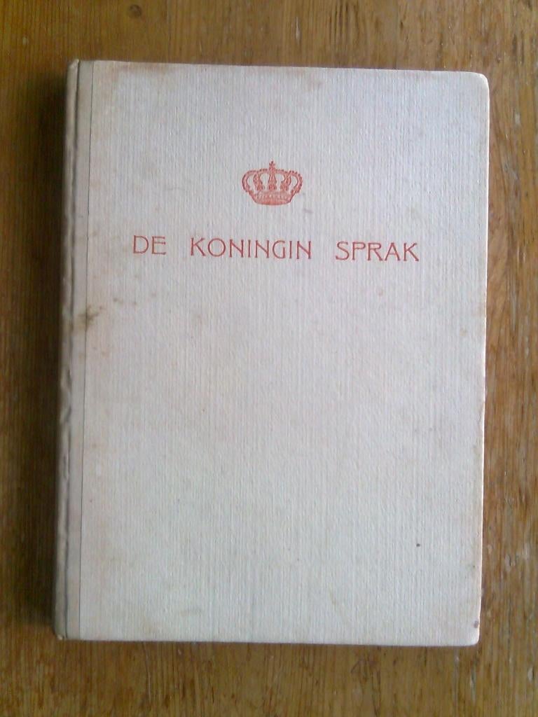 De Koningin sprak, radiotoespraken van Koningin Wilhelmina, Boeken, Ophalen of Verzenden, Tweede Wereldoorlog, Gelezen, Overige onderwerpen