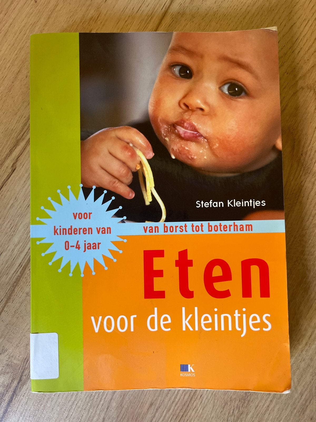 Eten voor de kleintjes: van borst tot boterham, Boeken, Ophalen of Verzenden, Gelezen, Opvoeding tot 6 jaar