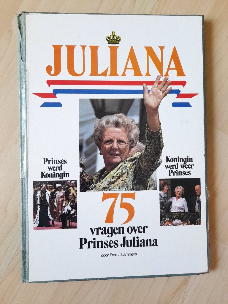 JULIANA 75 VRAGEN OVER PRINSES JULIANA Fred J Lammers, Ophalen of Verzenden, Gelezen