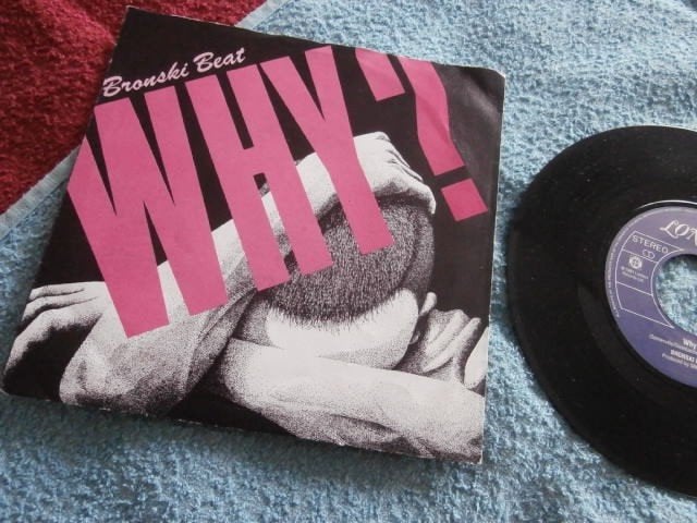 Bronski Beat - Why?, 7 inch, Zo goed als nieuw, Pop, Fotohoes
