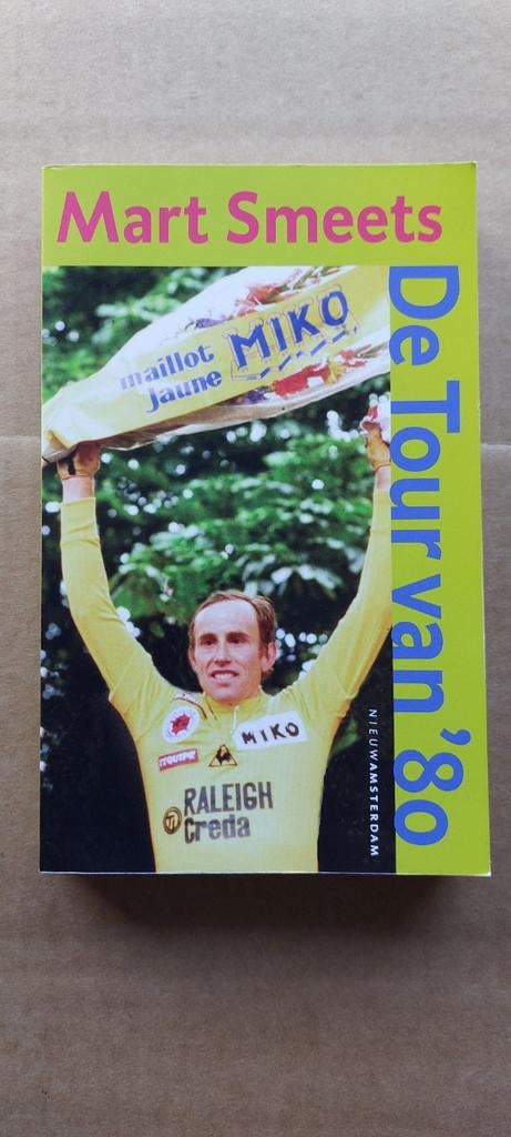 Mart Smeets - De Tour van '80 (Boek), Ophalen of Verzenden, Gelezen, Mart Smeets, Lopen en Fietsen